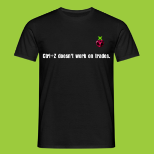 XBERRY T-Shirt black "ctrl+z doesn't work on trades"